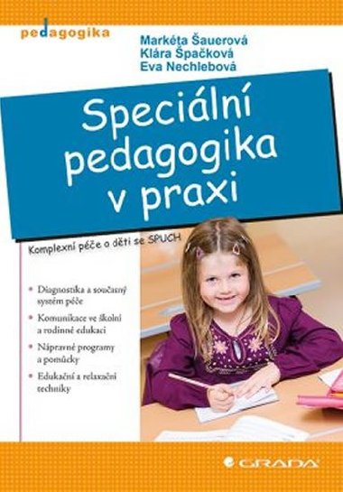 Speciln pedagogika v praxi - Markta auerov; Klra pakov; Eva Nechlebov