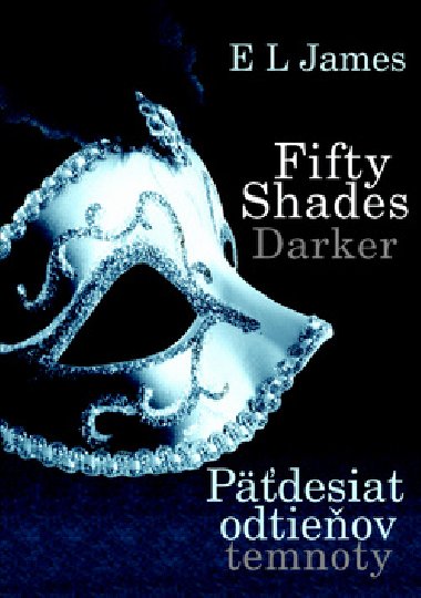 FIFTY SHADES DARKER PDESIAT ODTIEOV TEMNOTY - E L James