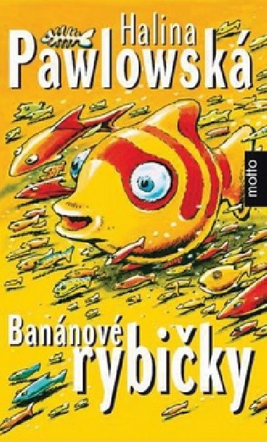 Bannov rybiky - Halina Pawlowsk