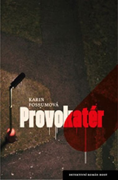Provokatr - Karin Fossumov
