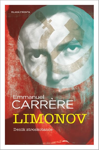 Limonov - Denk ztroskotance - Emmanuel Carrre