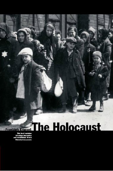 The Holocaust - Muzeum v knize - anglick verze - Frantiek Emmert