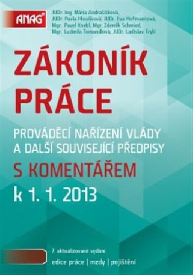 ZÁKONÍK PRÁCE S KOMENTÁŘEM K 1.1.2013 - Kolektiv autorů