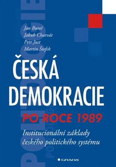 ESK DEMOKRACIE PO ROCE 1989 - Jan Bure; Jakub Charvt; Petr Just