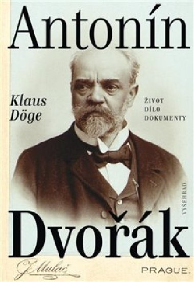 Antonn Dvok - ivot – dlo – dokumenty - Klaus Dge
