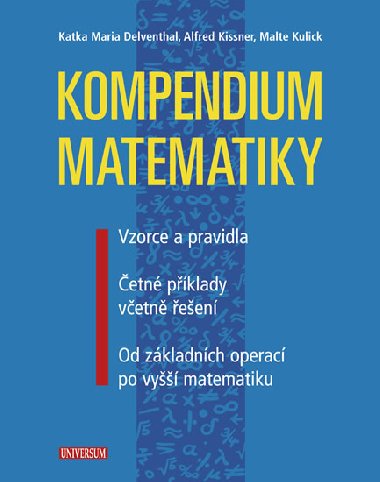 Kompendium matematiky - Katka Maria Delventhal; Alfred Kissner; Malte Kulick