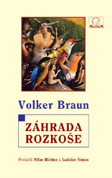 ZHRADA ROZKOE - Volker Braun