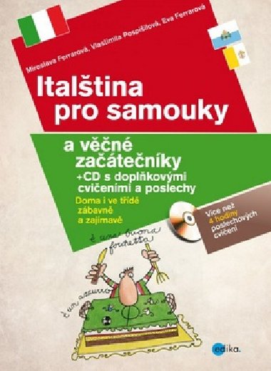 Italtina pro samouky a vn zatenky + CD - Eva Ferrarov; Miroslava Ferrarov; Vlastimila Pospilov