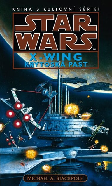STAR WARS X-WING KRYTOSK PAST - Michael A. Stackpole