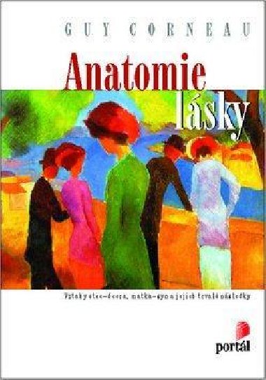 Anatomie lsky - Guy Corneau