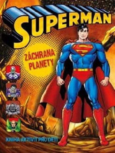 SUPERMAN ZCHRANA PLANETY - 