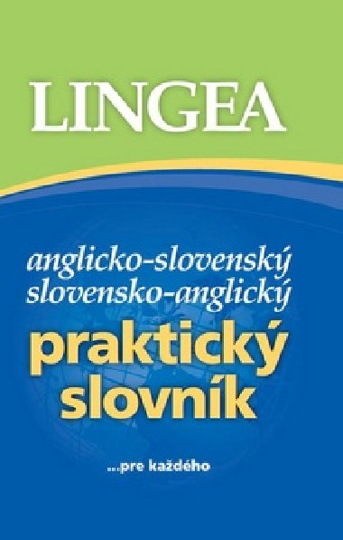 ANGLICKO-SLOVENSK SLOVENSKO-ANGLICK PRAKTICK SLOVNK - 