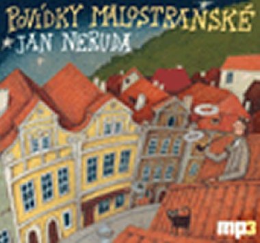 Povídky malostranské - CDmp3 - Jan Neruda; Otakar Brousek st.; Jan Hartl; Miroslav Táborský