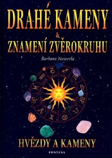 DRAH KAMENY A ZNAMEN ZVROKRUHU - Barbara Newerla