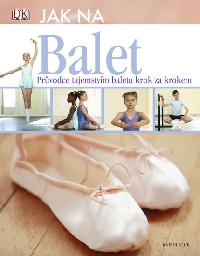 Jak na balet - Jane Hackettov