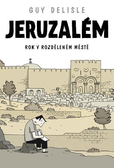 Jeruzalém - Guy Delisle