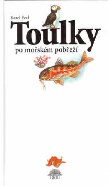 TOULKY PO MOSKM POBE - Karel Pecl