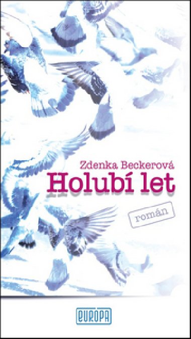 HOLUB LET - Zdenka Beckerov