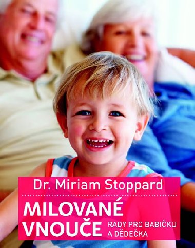 Milovan vnoue Rady pro babiku a ddeka - Miriam Stoppardov