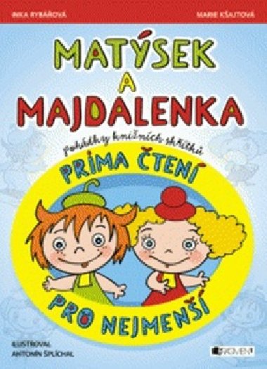 Matsek a Majdalenka Prima ten pro nejmen - Marie Kajtov; Antonn plchal