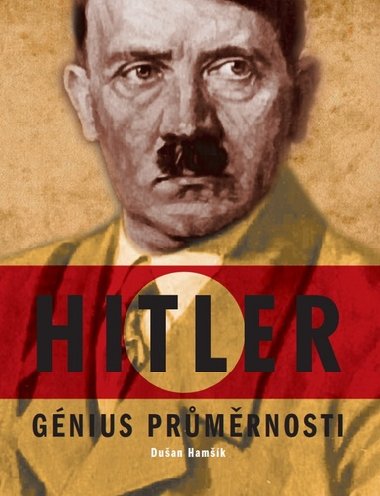 Hitler Gnius prmrnosti - Duan Hamk