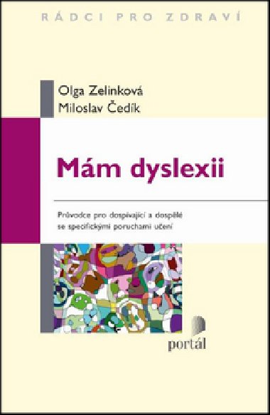MM DYSLEXII - Olga Zelinkov; Miloslav edk