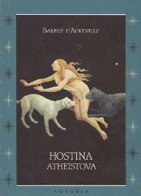 HOSTINA ATHEISTOVA - Barbey J. Aurevilly