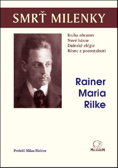SMR MILENKY - Rainer Maria Rilke