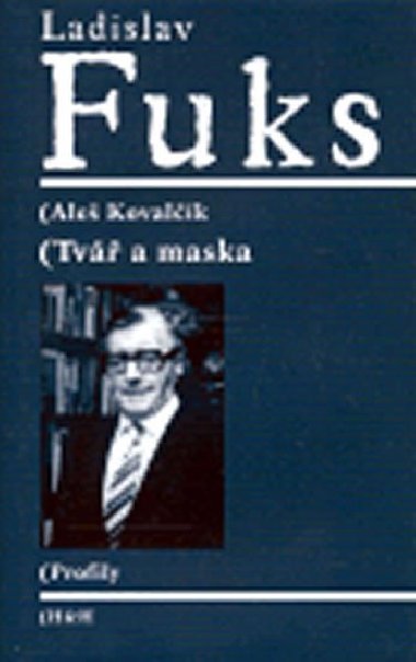 Ladislav Fuks - Tv a maska - Kovalk Ale