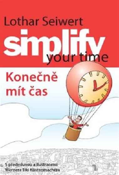 SIMPLIFY YOUR TIME - KONEN MT AS - Werner Tiki Kstenmacher; Lothart Seiwert