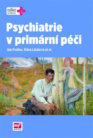 PSYCHIATRIE V PRIMRN PI - Jn Prako; Klra Ltalov