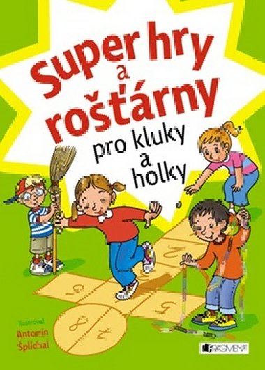 Super hry a rorny pro kluky a holky - Fragment