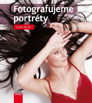 FOTOGRAFUJEME PORTRÉTY - Bartoš Michal