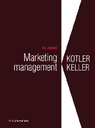Marketing management - Kotler+Keller - Philip Kotler; Kevin Lane Keller