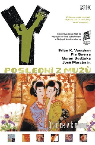 Y POSLEDN Z MU 8 - Draice v kimonu - Pia Guerra; Brian K. Vaughan