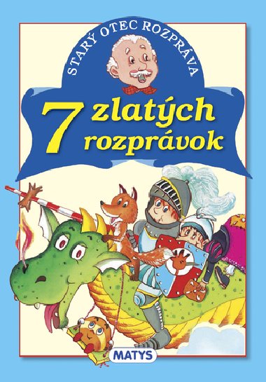 STAR OTEC ROZPRVA 7 ZLATCH ROZPRVOK - Adolf Dudek