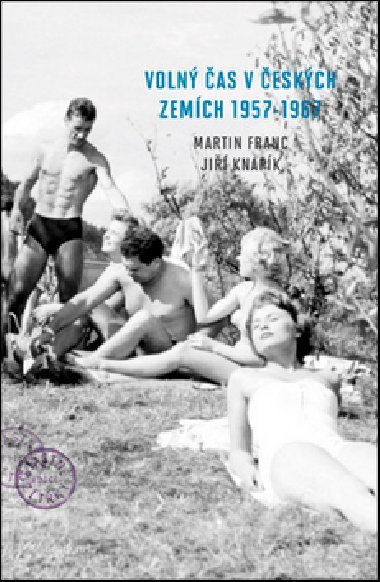 VOLN AS V ESKCH ZEMCH 1957-1967 - Martin Franc; Ji Knapk