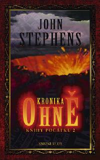 Knihy potku 2: Kronika ohn - John Stephens