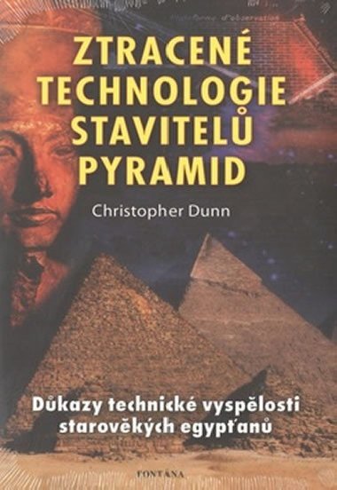 Ztracen technologie stavitel pyramid - Christopher Dunn