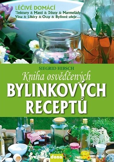 Kniha osvdench bylinkovch recept - Siegrid Hirsch