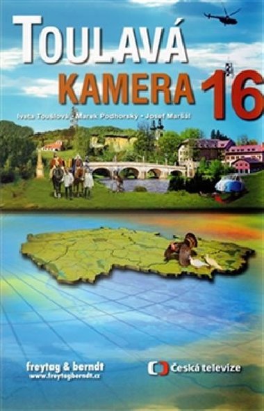 Toulav Kamera 16 - Iveta Toulov, Marek Podhorsk, Josef Marl