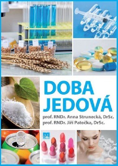 DOBA JEDOV - Anna Struneck; Ji Patoka