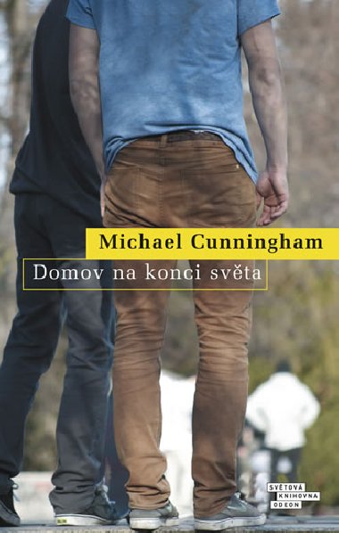 Domov na konci svta - Michael Cunningham
