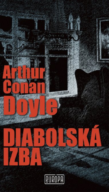 DIABOLSK IZBA - Arthur Conan Doyle