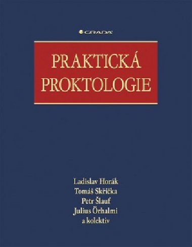 PRAKTICK PROKTOLOGIE - Ladislav Hork