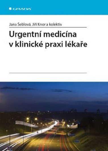 URGENTN MEDICNA V KLINICK PRAXI LKAE - Jana eblov