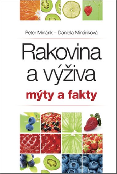 RAKOVINA A VݮIVA: MTY A FAKTY - Peter Minrik; Daniela Minrikov