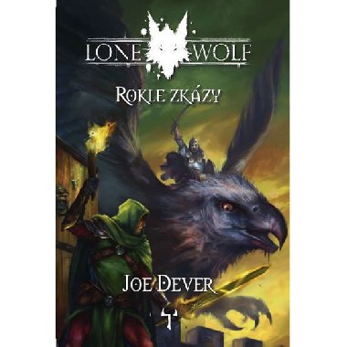 Lone Wolf 4 - Rokle zkzy (gamebook) - Joe Dever