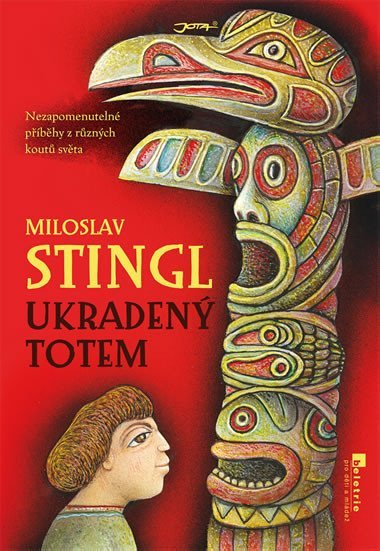 Ukraden totem - Miloslav Stingl; Josef Kremlek