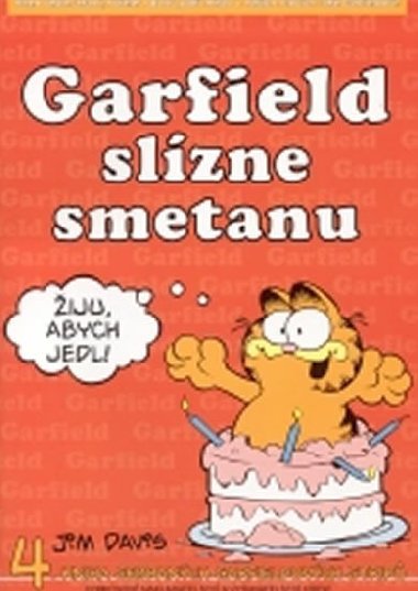 Garfield slzne smetanu - 4. kniha sebranch Garfieldovch strip - Jim Davis